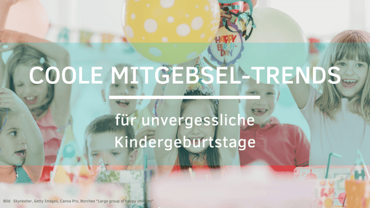 coole Mitgebsel-Trends